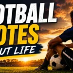 football-quotes-about-life