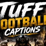 tuff-football-captions